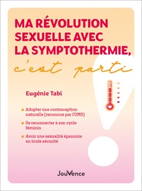 Eugénie Tabi - Ma révolution sexuelle avec la symptothermie, c'est parti.
