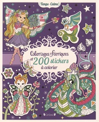Eugénie Varone - Coloriages féeriques et 200 stickers à colorier.