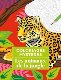 Livres électroniques gratuits téléchargeables Les animaux de la jungle - Coloriages mystères in French 9782501187640