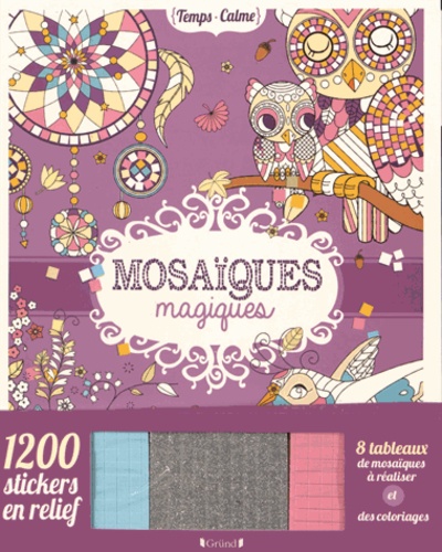 Eugénie Varone - Mosaïques magiques - Avec 120 stickers en reliefs.