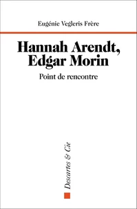 Hannah Arendt, Edgar Morin