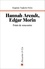 Hannah Arendt, Edgar Morin. Point de rencontre