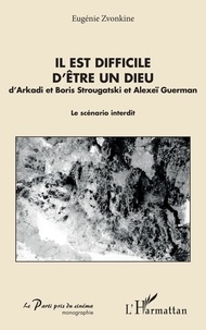 Il est difficile dêtre un dieu dArkadi et Boris Strougatski et Alexeï Guerman - Le scénario interdit.pdf