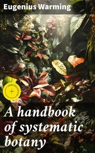 A handbook of systematic botany