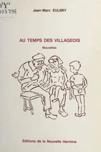 Au temps des villageois