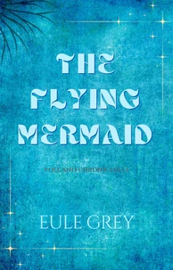The Flying Mermaid