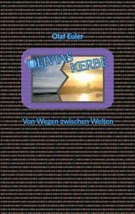 Olivias Kerbe