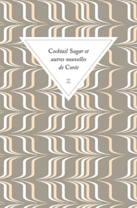 Cocktail Sugar et autres nouvelles de Corée