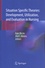Situation Specific Theories: Development, Utilization, and Evaluation in Nursing