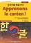 Apprenons le coréen !. Niveau débutant A1>A2 3e édition