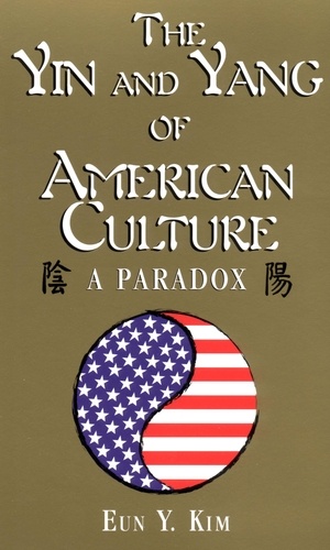 The Yin and Yang of American Culture. A Paradox