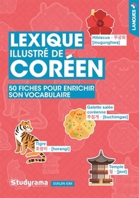 Eunjin Kim - Langues+  : Lexique illustré de coréen - 50 fiches pour enrichir son vocabulaire.