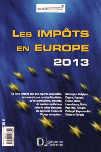  EuraAudit International - Les impôts en Europe 2013.