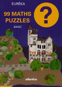  Eurêka - 99 maths puzzles - Basic.