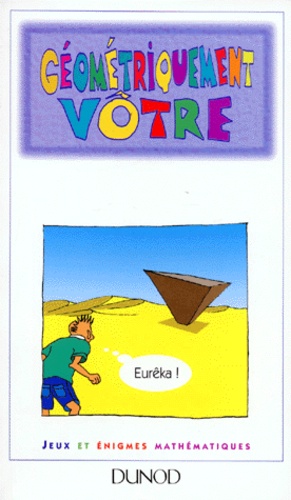  Eurêka - Géométriquement vôtre.