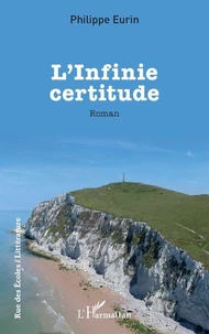 L’infinie certitude