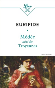  Euripide - Médée - suivi des Troyennes.