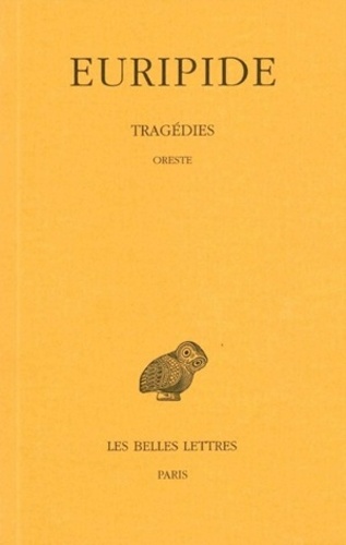  Euripide - Tragédies - Tome 6, 1e partie, Oreste.