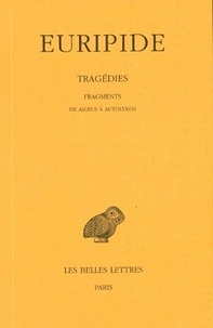  Euripide - Tragédies - Tome 8, 1e partie, Fragments, de Aigeus à Autolykos.