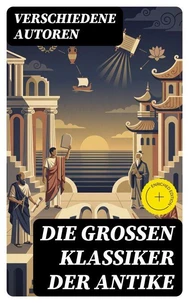 Die großen Klassiker der Antike