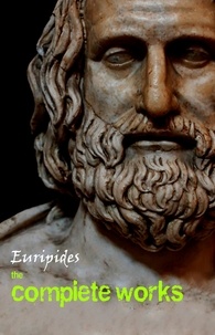  Euripides - Euripides: The Complete Works.