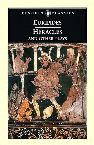  Euripides - Heracles and Other Plays.