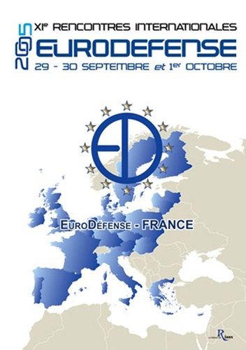  EuroDéfense - XIe rencontres internationles Eurodéfense 2005 - Les avancées et les nouvelles prspectives de la politiques européenne de sécurité et de défense.