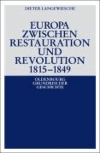 Europa zwischen Restauration und Revolution 1815-1849.