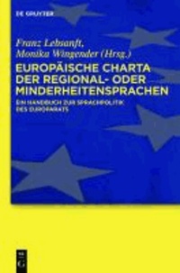 Europäische Charta der Regional- oder Minderheitensprachen - Ein Handbuch zur Sprachpolitik des Europarats.