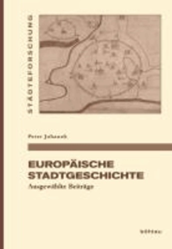 Europäische Stadtgeschichte - Ausgewählte Beiträge.