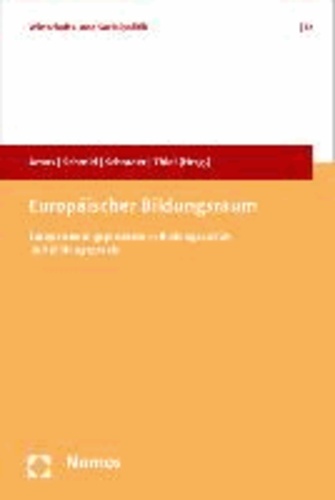 Europäischer Bildungsraum - Europäisierungsprozesse in Bildungspolitik und Bildungspraxis.