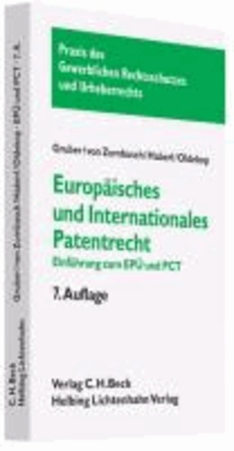 Europäisches und internationales Patentrecht - Einführung zum Europäischen Patentübereinkommen (EPÜ) und Patent Cooperation Treaty (PCT).