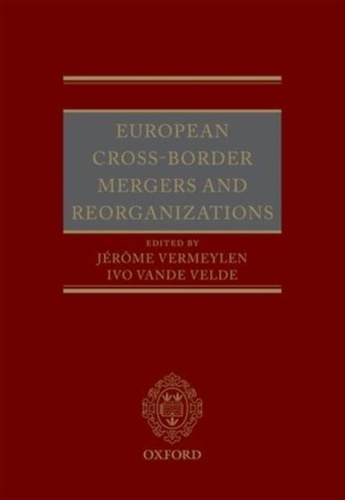 European Cross-Border Mergers and Reorganisations - Law and Practice.