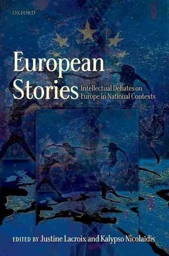 European Stories - Intellectual Debates on Europe in National Contexts.