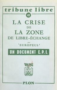  Europeus - La crise de la zone de libre-échange.