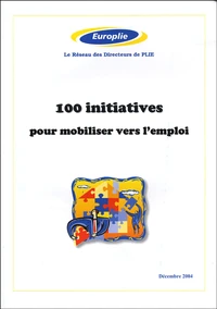 100 initiatives pour mobiliser vers l'emploi