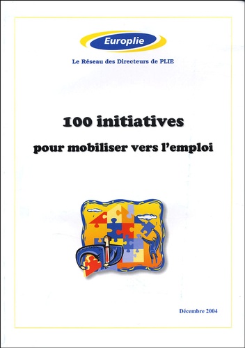  Europlie - 100 initiatives pour mobiliser vers l'emploi.