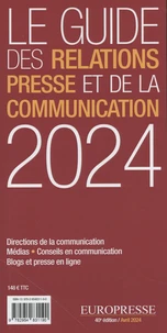Le guide des relations presse et de la communication