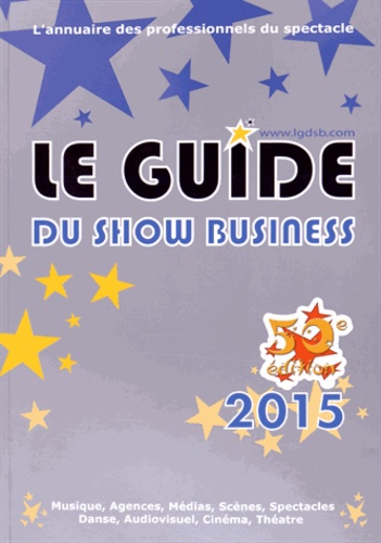  Europresse Développement - Le guide du show business 2015.