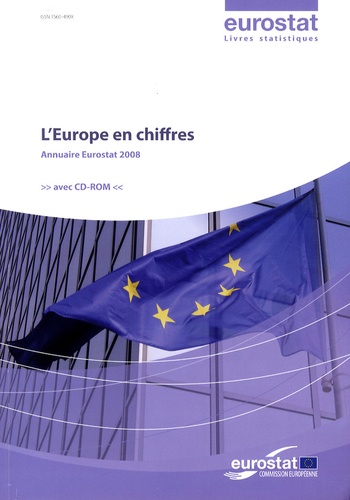  EUROSTAT - L'Europe en chiffres - Annuaire Eurostat 2008. 1 Cédérom
