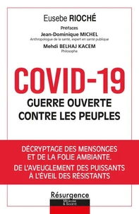 COVID-19 : GUERRE OUVERTE CONTRE LES PEUPLES