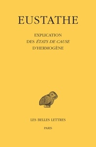  Eustathe - Explication des Etats de cause d'Hermogène.