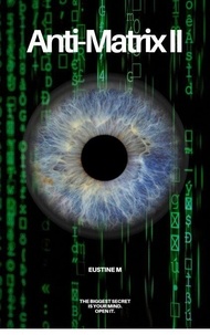 Téléchargez des livres au format pdf à partir de google books Anti-Matrix II - Anti-Matrix, #2 9798230331025 (French Edition)