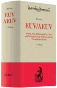 EUV/AEUV - Vertrag über die Europäische Union und über die Arbeitsweise der Europäischen Union, Rechtsstand: voraussichtlich 1. April 2010.