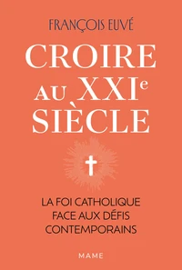 Croire au XXIe siècle
