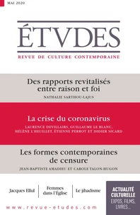 Des rapports revitalisés entre raison et foi ; La crise du coronavirus ; Les formes contemporaines de censure
