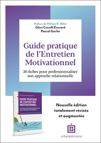 Guide pratique de l'Entretien Motivationnel - 20 fiches pour professionnaliser son approche
