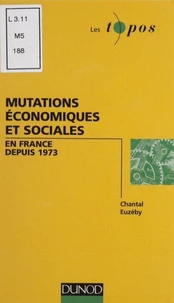 Mutations économiques et sociales en France depuis 1973
