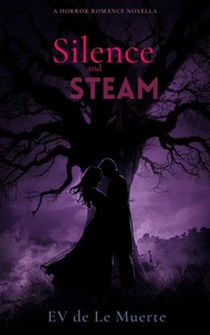 Steam and Silence