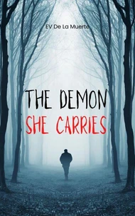 The Demon She Carries